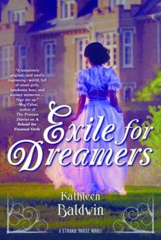 Hardcover Exile for Dreamers: A Stranje House Novel Book