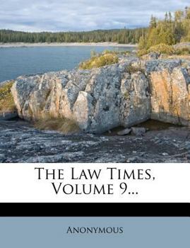 Paperback The Law Times, Volume 9... Book