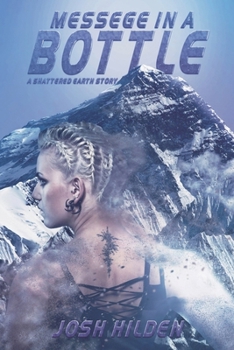 Paperback The Shattered Earth Book 1.5: Message In A Bottle Book