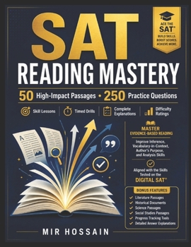 SAT Reading Mastery 50 High-Impact Passages with Practice Questions: Comprehensive Test Preparation Guide for SAT