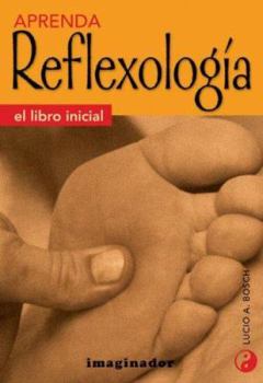 Paperback Aprenda Reflexologia/ Learn Reflexology (Spanish Edition) [Spanish] Book