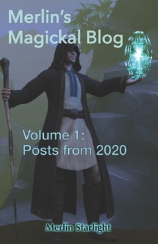 Paperback Merlin's Magickal Blog: Volume 1: Posts from 2020 Book