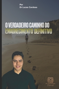 Paperback O Verdadeiro Caminho Do Emagrecimento Definitivo [Portuguese] Book