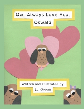 Paperback Owl Always Love You, Oswald Book