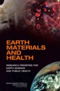 Paperback Earth Materials and Health: Research Priorities for Earth Science and Public Health Book