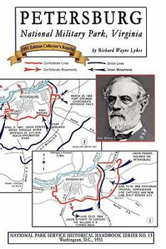 Petersburg National Military Park, Virginia: NPS Historical Handbook Series No. 13