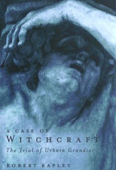 Paperback A Case of Witchcraft: The Trial of Urbain Grandier Book