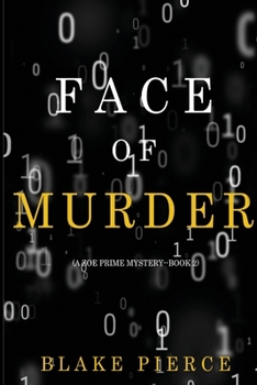 Face of Murder - Book #2 of the Zoe Prime