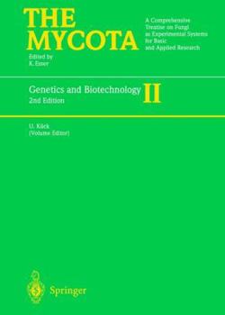 Genetics and Biotechnology (The Mycota) - Book #2 of the Mycota