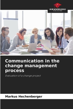 Paperback Communication in the change management process Book