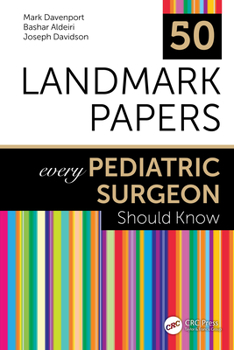 Paperback 50 Landmark Papers every Pediatric Surgeon Should Know Book