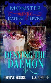 Paperback Denying the Daemon: A Demonic Romantic Comedy Book