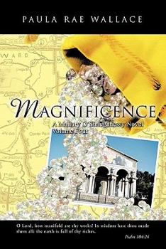 Paperback Magnificence a Mallory O'Shaughnessy Novel: Volume Four Book