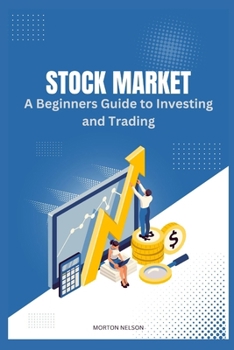 Paperback Stock Market: A Beginners Guide to Investing and Trading Book