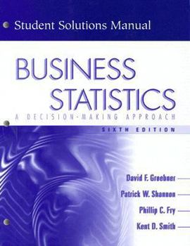 Paperback Business Statistics: A Decision-Making Approach: Student Solutions Manual Book