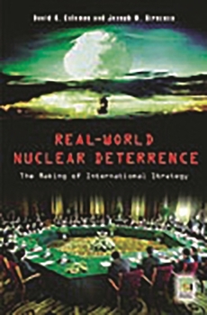 Hardcover Real-World Nuclear Deterrence: The Making of International Strategy Book