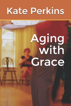 Paperback Aging with Grace Book