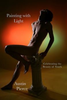 Paperback Painting with Light: Celebrating the Beauty of Youth (Austin's Aperture) Book