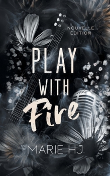 Play With Fire: Nouvelle édition (French Edition)