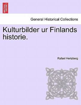 Paperback Kulturbilder Ur Finlands Historie. [Swedish] Book