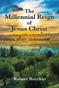 Paperback The Millennial Reign of Jesus Christ Book