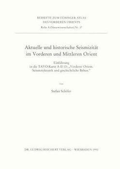 Aktuelle Und Historische Seismizitat Im Vorderen Und Mittleren Orient: Einfuhrung in Die Tavo-Karte a II 13: Vordere Orient. Seismotektonik Und Geschi