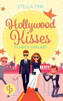 Paperback Hollywood Kisses: Filmreif verliebt [German] Book