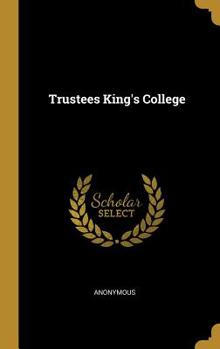 Hardcover Trustees King's College Book