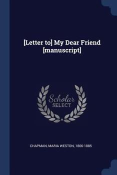 Paperback [Letter to] My Dear Friend [manuscript] Book