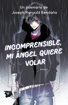 Paperback Incomprensible, mi ángel quiere volar [Spanish] Book
