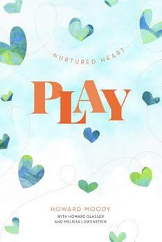 Paperback Nurtured Heart Play Book