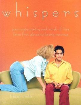 Paperback Whispers: Passionate Poetry and Words of Love from First Glance to Lasting Romance Book