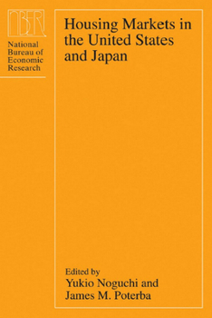 Housing Markets in the United States and Japan (National Bureau of Economic Research Conference Report)