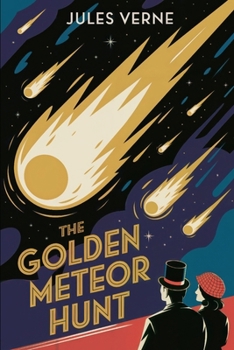 Paperback The Golden Meteor Hunt: A New Translation Book