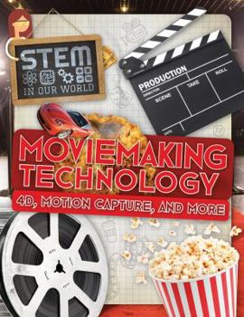 Library Binding Moviemaking Technology: 4d, Motion Capture, and More Book