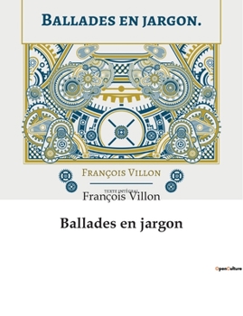 Paperback Ballades en jargon [French] Book