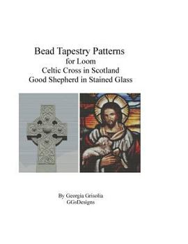 Paperback Bead Tapestry Patterns for Loom Celtic Cross and Good Shepherd in stained Glass [Large Print] Book