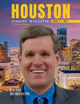 Paperback Houston Insight Magazine Issue 3: The Voice of Houston Book