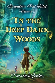 Paperback In The Deep Dark Woods Book