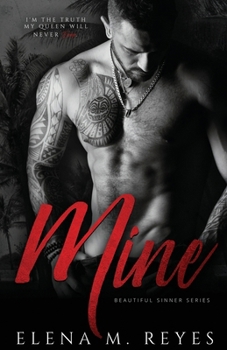 Mine: Mafia Romance - Book #3 of the Beautiful Sinner