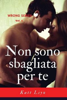 Paperback Non sono sbagliata per te [Italian] Book