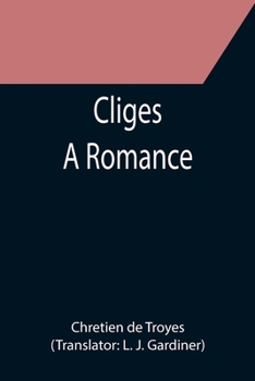 Paperback Cliges; A Romance Book