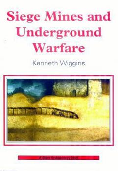 Paperback Siege Mines and Underground Warfare (Shire Archaeology) Book