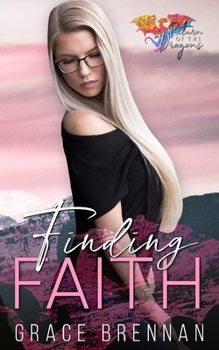 Finding Faith (Return of the Dragons) - Book #1 of the Return of the Dragons