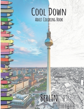 Paperback Cool down - Adult Coloring Book: Berlin Book
