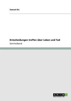Paperback Entscheidungen treffen über Leben und Tod [German] Book