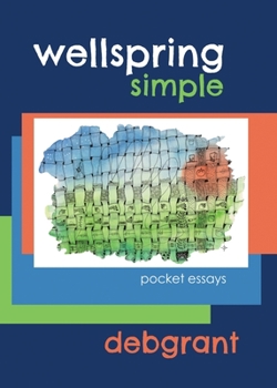 Paperback Wellspring Simple: pocket essays Book