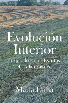 Paperback Evolución Interior: Inspirado En Los Escritos de Allan Kardec [Spanish] Book
