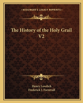 Paperback The History of the Holy Grail V2 Book