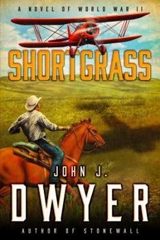 Hardcover Shortgrass: A Novel of World War II Book